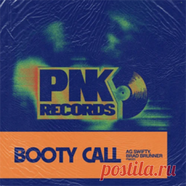 AG Swifty, Brad Brunner - Booty Call | 4DJsonline.com
