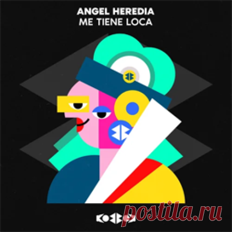 Angel Heredia - ME TIENE LOCA | 4DJsonline.com
