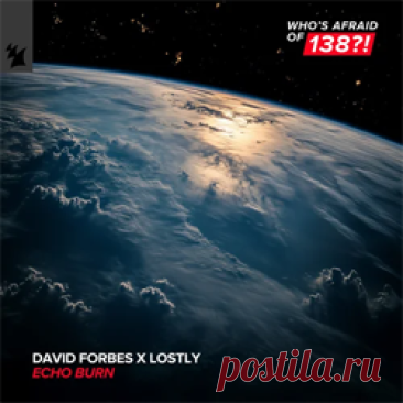 David Forbes, Lostly - Echo Burn | 4DJsonline.com