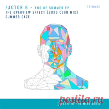 Factor B - End Of Summer EP | 4DJsonline.com