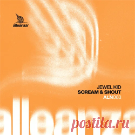 Jewel Kid - Scream & Shout | 4DJsonline.com