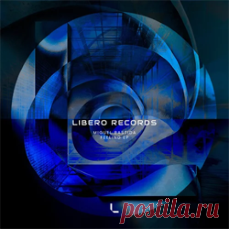 Miguel Bastida - Feeling EP | 4DJsonline.com