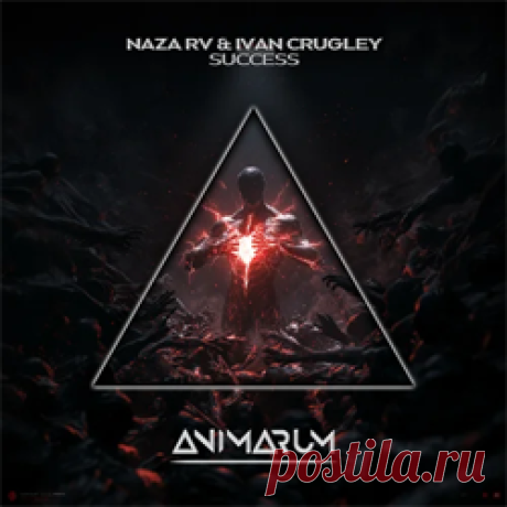 NAZA RV, Ivan Crugley - Success (Extended Mix) | 4DJsonline.com