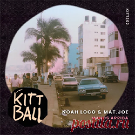 Noah Loco, Mat.Joe - Manos Arriba | 4DJsonline.com