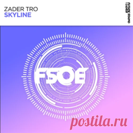 Zader Tro - Skyline | 4DJsonline.com