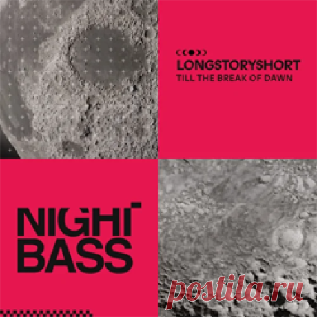 longstoryshort - TILL THE BREAK OF DAWN | 4DJsonline.com