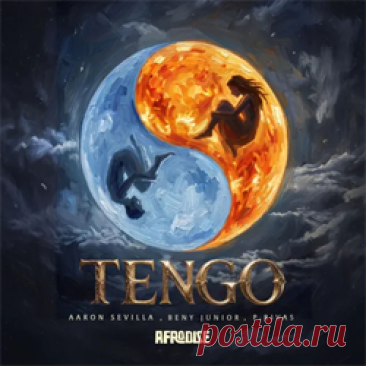 Aaron Sevilla, Beny Junior, P.Rivas - Tengo | 4DJsonline.com