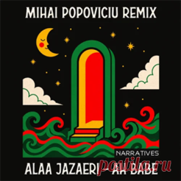Alaa Jazaeri - Ah Babe (Mihai Popoviciu Remix) | 4DJsonline.com