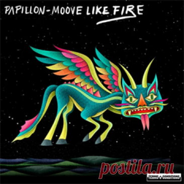 Papillon (IL) - Moove Like Fire | 4DJsonline.com