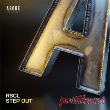 RSCL - Step Out (Extended Mix) | 4DJsonline.com