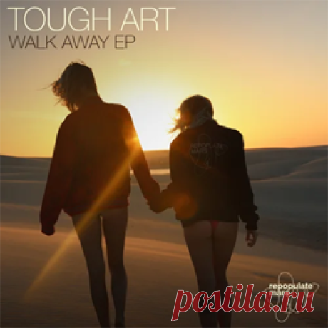 Tough Art - Walk Away | 4DJsonline.com