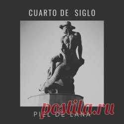 Piel De Lana - Cuarto De Siglo (2024) [EP] Artist: Piel De Lana Album: Cuarto De Siglo Year: 2024 Country: Mexico Style: Post-Punk, New Wave, Coldwave