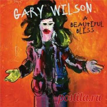 Gary Wilson - A Beautiful Bliss (2024) [Reissue] Artist: Gary Wilson Album: A Beautiful Bliss Year: 2024 Country: USA Style: Experimental, Indie Rock, New Wave
