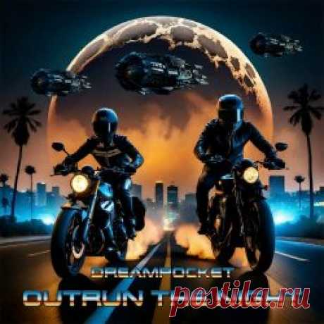 Dreampocket - Outrun The Night (2024) [Single] Artist: Dreampocket Album: Outrun The Night Year: 2024 Country: USA Style: Synthpop, Synthwave, Nu Disco