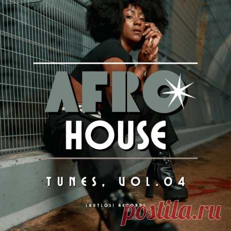 VA - Afro House Tunes, Vol. 04 LAUT81 » MinimalFreaks.co