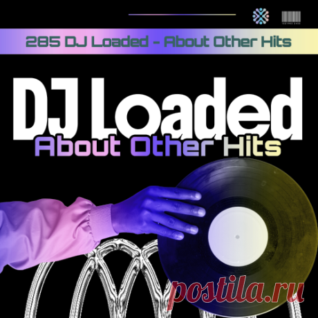 Various Performers – 285 DJ Loaded: About Other Hits [Zhyk Group] — Multi-Genre 2026 (MP3) free download mp3 music 320kbps