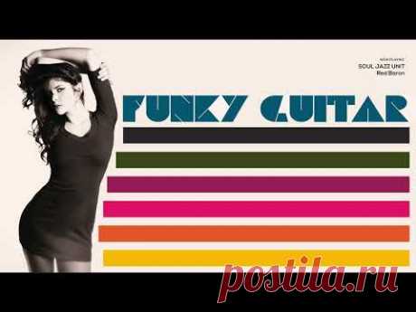 The Best Funky Guitar Vibes & Jazz Groove |Summer 2023 [AcidJazz, Funk, NuJazz]