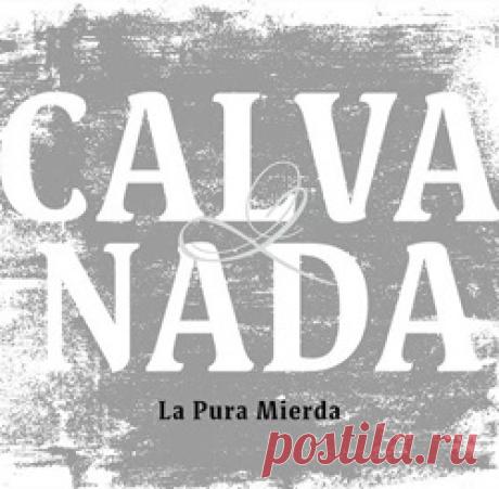 Calva Y Nada - La Pura Mierda (Limited Edition CDEP) (2026)