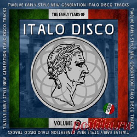 VA - The Early Years of Italo Disco, Vol. 9 (2026) 320kbps / FLAC