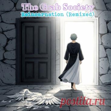 The Grab Society - Reincarnation (Remixed) (2026) 320kbps / FLAC