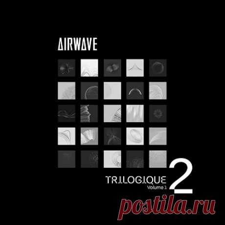 Download Airwave - Trilogique Vol. 1 (2025) Airwave - Trilogique Vol. 1 (2025) Airwave - Extronic (Extended Mix) [7:11]02. Airwave - The Principles Of Forgiveness (Extended Mix)