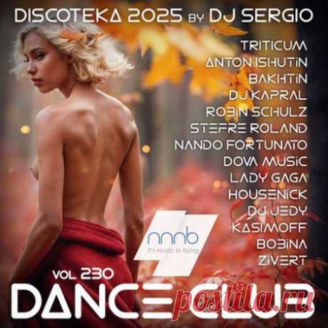 Дискотека 2025 Dance Club Vol.230 (2025) Download Free on Musicvibez.News ,Album Daily update.