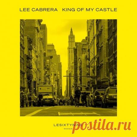Lee Cabrera - King Of My Castle free download mp3 music 320kbps