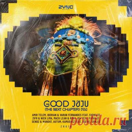 Amir Telem, Varun Fernandes - Good Juju  The Next Chapter (VA) | Progonlymusic Amir Telem, Varun Fernandes - Good Juju  The Next Chapter (VA). BPM: 122, 120, 119, 123. Key: Cm, Bm, E, Bbm, Dm, C. Listen new music on Progonlymusic.