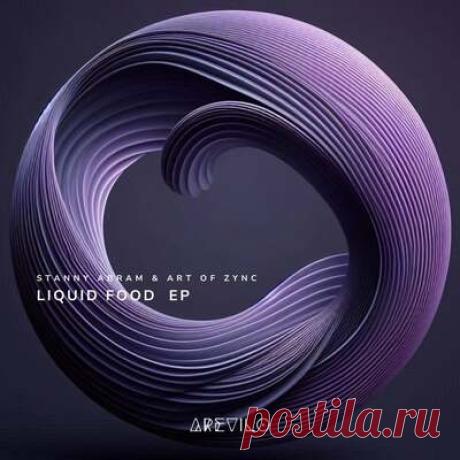 Stanny Abram, Art Of Zync - Liquid Food EP | Progonlymusic Stanny Abram, Art Of Zync - Liquid Food EP. BPM: 132, 66. Key: G, Gm, D. Listen new music on Progonlymusic.
