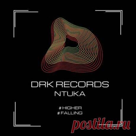 NTUKA - Higher-Falling | Progonlymusic NTUKA - Higher-Falling. BPM: 120, 121. Key: D, Am. Listen new music on Progonlymusic.
