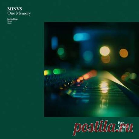 Bar Melodia, MINVS - One Memory | Progonlymusic Bar Melodia, MINVS - One Memory. BPM: 124, 126. Key: Bbm, A. Listen new music on Progonlymusic.