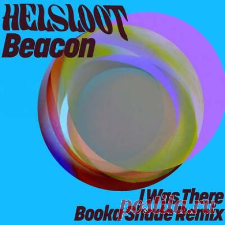 Beacon, Helsloot - I Was There (Booka Shade Remix) | Progonlymusic Beacon, Helsloot - I Was There (Booka Shade Remix). BPM: 125, 123. Key: Bbm, Db. Listen new music on Progonlymusic.