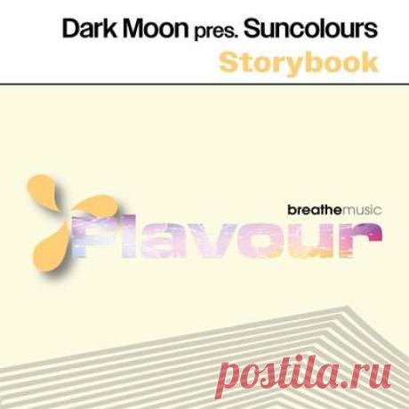 Dark Moon, Suncolours - Storybook | Progonlymusic Dark Moon, Suncolours - Storybook. BPM: 125. Key: Gm. Listen new music on Progonlymusic.