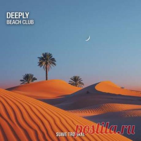 Deeply - Beach Club (Extended Mix) | Progonlymusic Deeply - Beach Club (Extended Mix). BPM: 125. Key: Dbm. Listen new music on Progonlymusic.