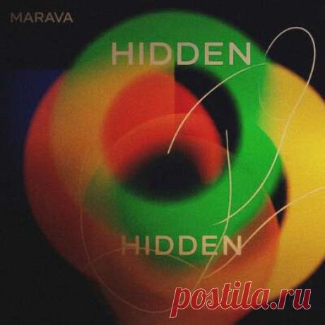 Marava - Hidden | Progonlymusic Marava - Hidden. BPM: 120. Key: Dm. Listen new music on Progonlymusic.