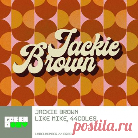 Like Mike, 44coles - Jackie Brown (Extended Mix)