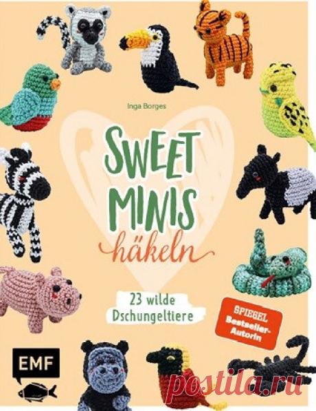 МИР ПРЕКРАСЕН: Sweet Minis Häkeln: 23 Wilde Dschungeltiere 2024
