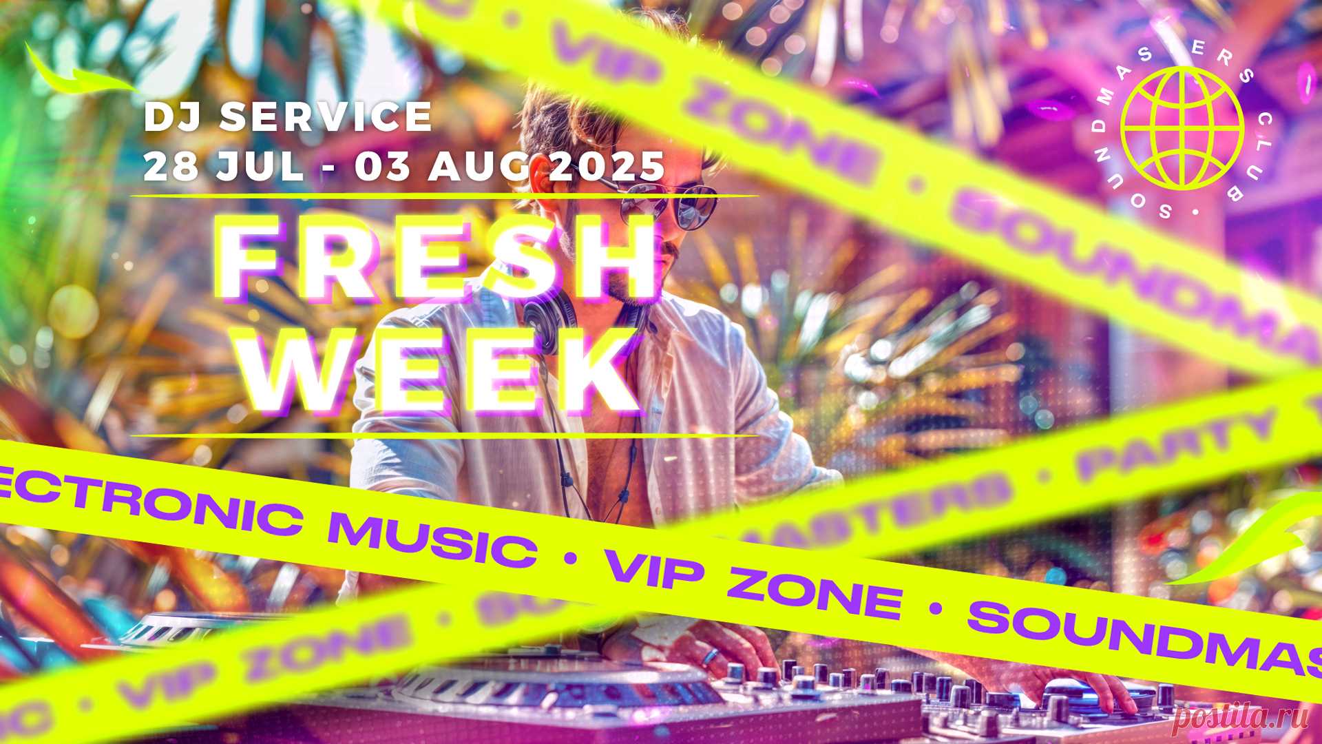 VIP - Fresh Week DJ Service 28 Jul - 03 Aug 2025 | DJ | SoundMasters | Service
