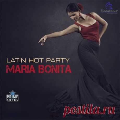 Latin Hot Party Maria Bonita (Mp3) Взрывная энергетика, неординарный образ, яркий аутентичный вокал, всё это ожидает нас в сборнике "Latin Hot Party Maria Bonita". С большим удовольствием рекомендую этот микс почитателям музыки латино!Исполнитель: Various ArtistНазвание: Latin Hot Party Maria BonitaСтрана: SPЖанр музыки: