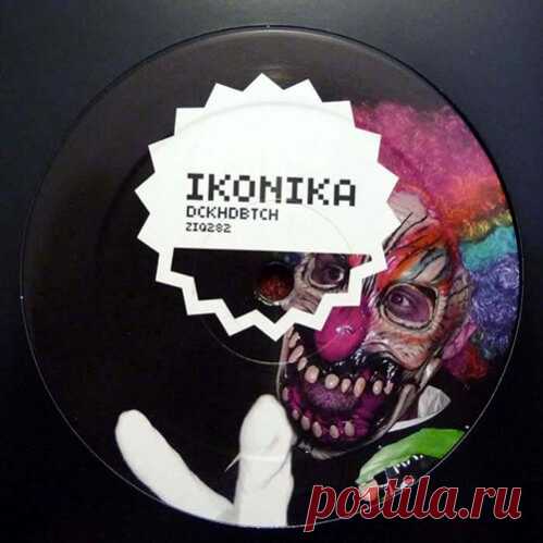 IKONIKA — DCKHBBTCH EP (ZIQ282) DOWNLOAD USA UK