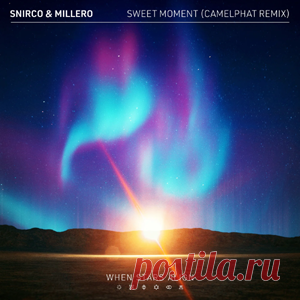 Snirco, Millero - Sweet Moment | 4DJsonline.com
