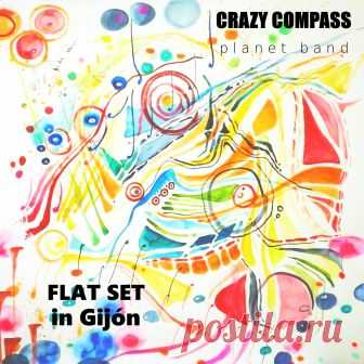 CRAZY COMPASS planet band (Россия-Испания) - FLAT SET in Gijon (квартирник в Хихоне) - METICULOUS MIDGETS - сетевой арт-лейбл, интернет-радио