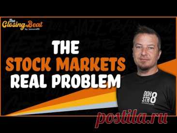 The Stock Markets Real Problem Here 🔴