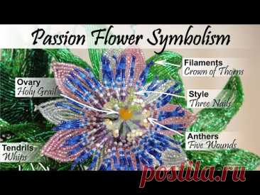 Beaded Passion Flower - Symbolism. My Statement for the Christian Art competition