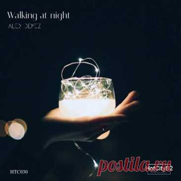 Alex Demez - Walking At Night