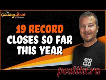 19 Record Closes So Far This Year!