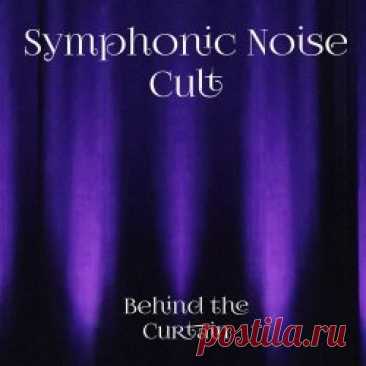 Symphonic Noise Cult - Behind The Curtain (2024) Artist: Symphonic Noise Cult Album: Behind The Curtain Year: 2024 Country: Germany Style: Darkwave