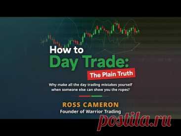 How to Day Trade: The Plain Truth by Ross Cameron (Full Audiobook)