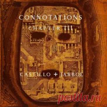 Brian Castillo & Jarboe - Connotations (Chapter Three) (2024) Artist: Brian Castillo, Jarboe Album: Connotations (Chapter Three) Year: 2024 Country: USA Style: Industrial, Experimental, Darkwave