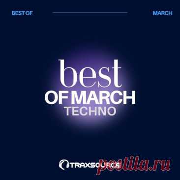 Traxsource Top 100 Techno Of March 2024 - HOUSEFTP